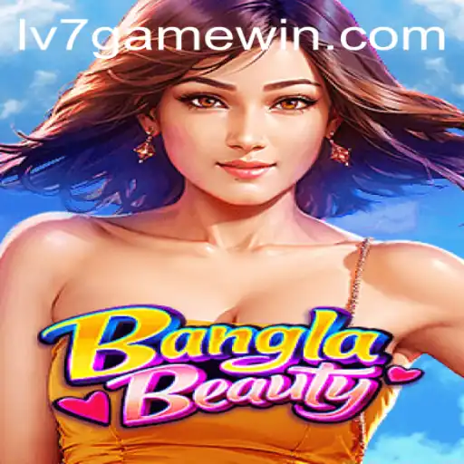 Descubra o Mundo de 'BanglaBeauty': Um Mergulho no Jogo de Sensação LV7.GAME