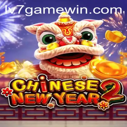 Descubra o Fascinante Mundo de CHINESENEWYEAR2 no LV7.GAME